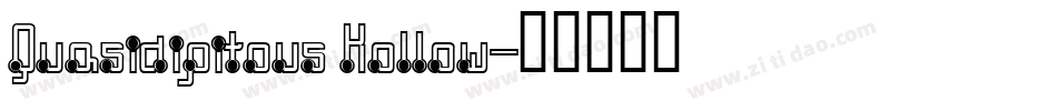 Quasidipitous Hollow字体转换